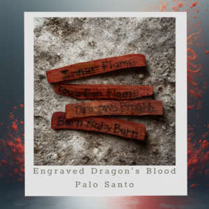 Palo Santo - Dragon’s Blood - Engraved
