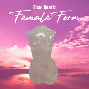 Rose Quartz Crystal Female Form